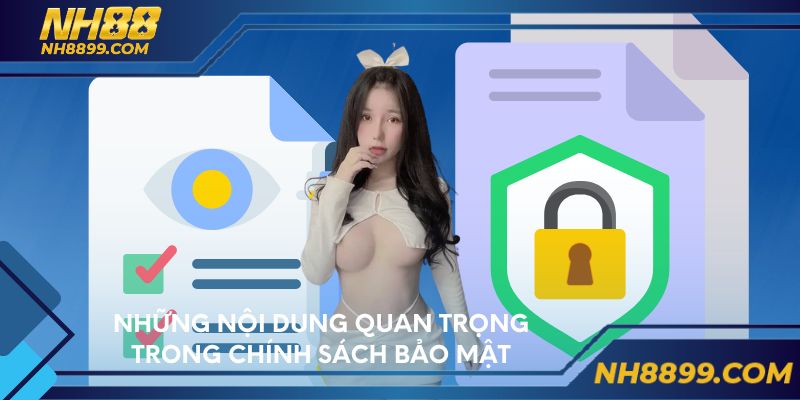 Những nội dung quan trọng trong chính sách bảo mật